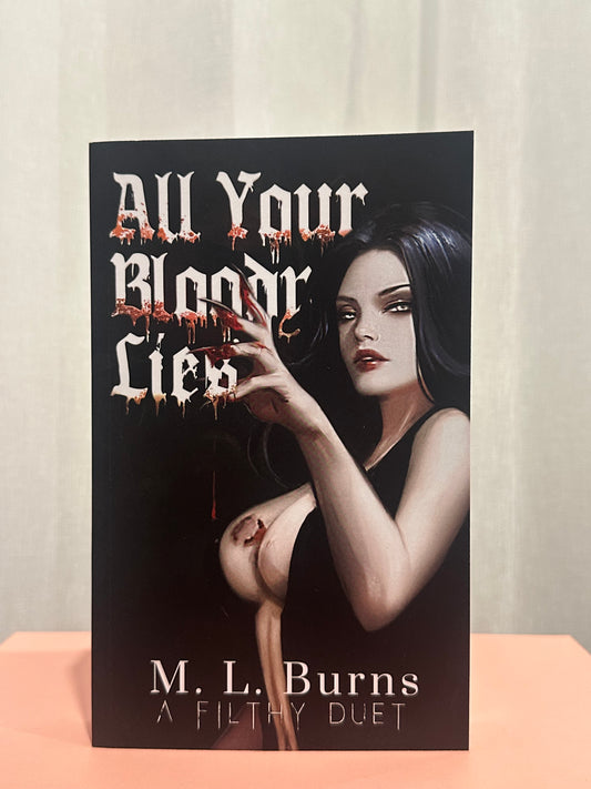 All Your Bloody Lies (Book 1: A Filthy Duet)