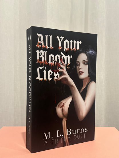 All Your Bloody Lies (Book 1: A Filthy Duet)