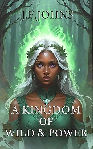 A Kingdom of Wild & Power (Book 4: Kingdom of Gods)